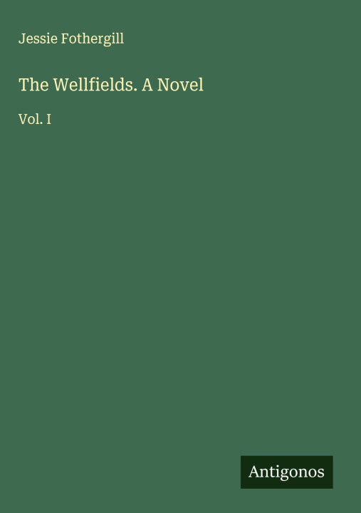Kniha The Wellfields. A Novel 