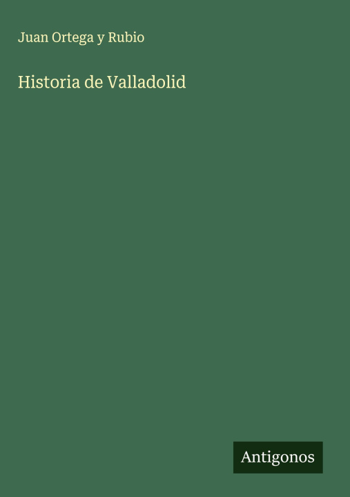 Kniha Historia de Valladolid 