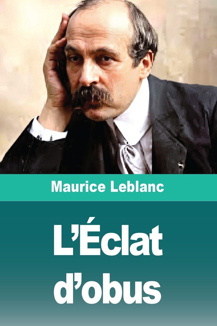 Kniha L'Éclat d'obus Maurice Leblanc