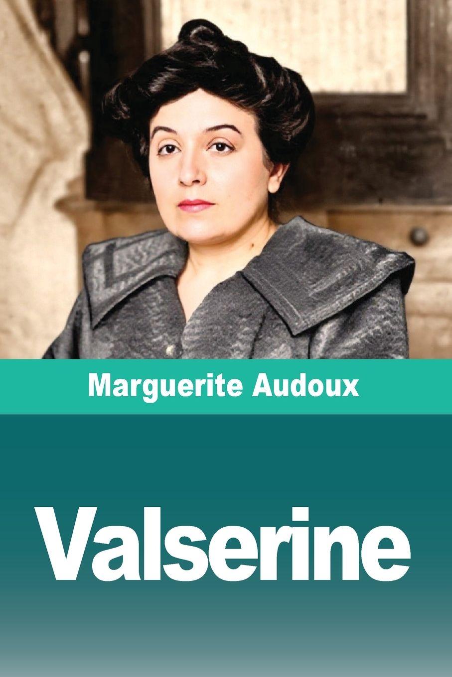 Kniha Valserine Marguerite Audoux