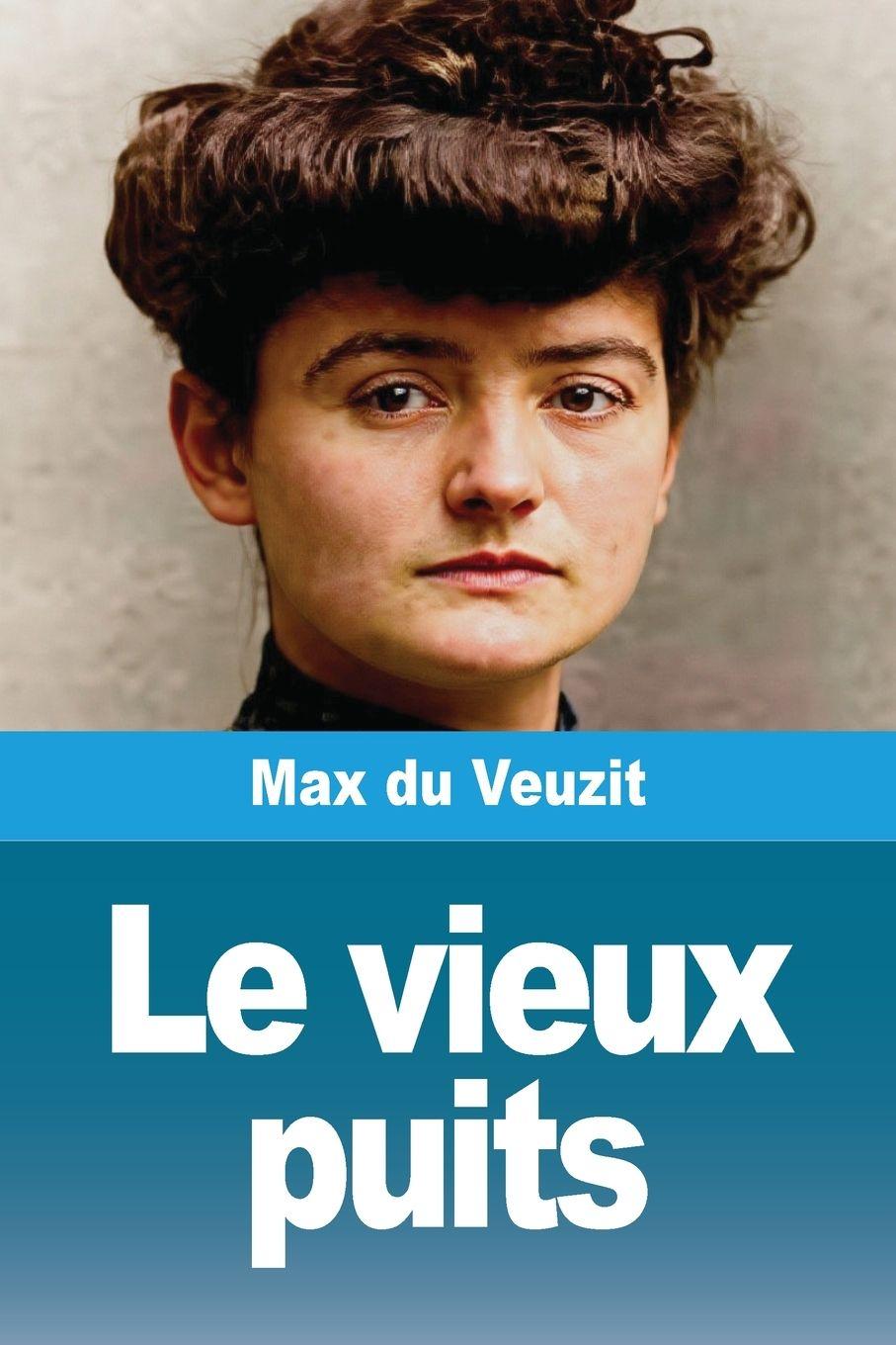 Knjiga Le vieux puits Max du Veuzit