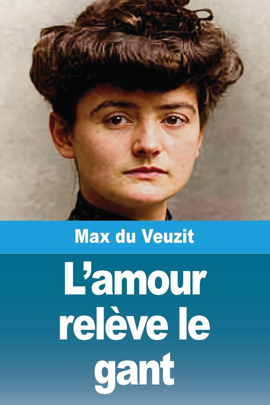 Knjiga L'amour relève le gant Max du Veuzit