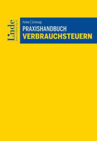 Buch Praxishandbuch Verbrauchsteuern Peter Pichler