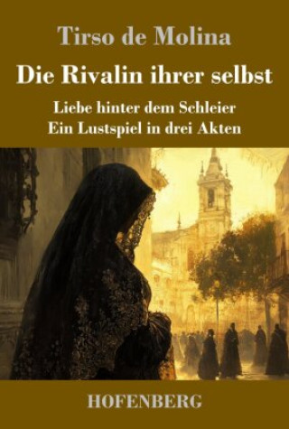 Knjiga Die Rivalin ihrer selbst Ludwig Fulda