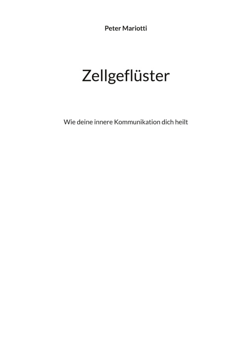 Kniha Zellgeflüster Peter Mariotti