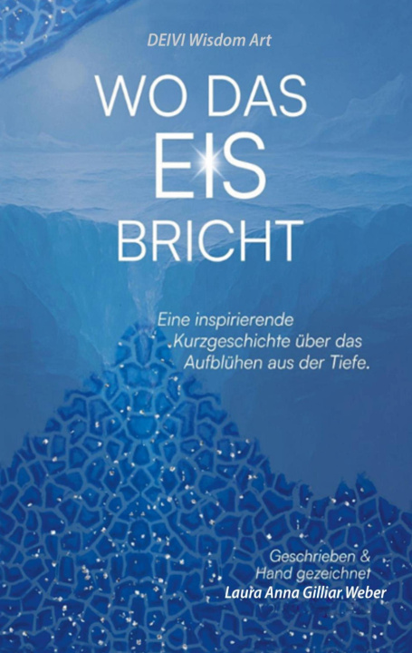 Knjiga Wo das Eis bricht Laura Gilliar Weber