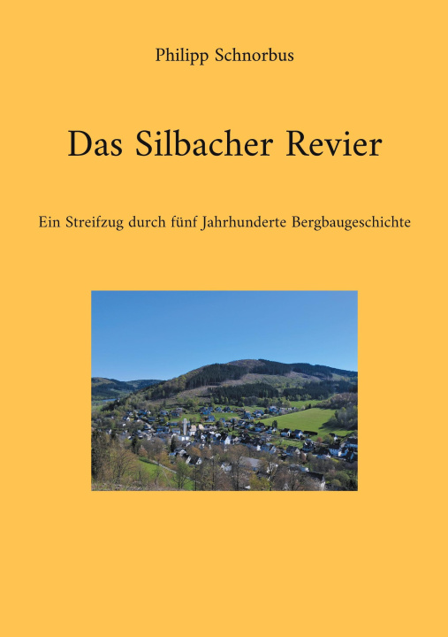 Libro Das Silbacher Revier Philipp Schnorbus