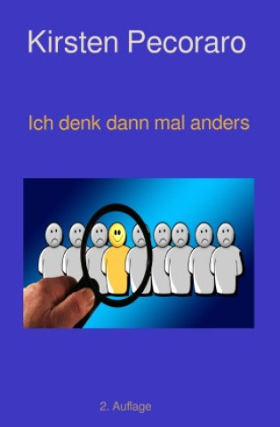 Kniha Ich denk dann mal anders... Kirsten Pecoraro