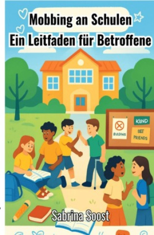 Knjiga Mobbing an Schulen Sabrina Soost