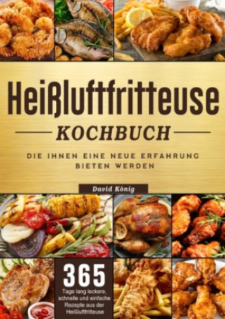 Kniha Heißluftfritteuse Kochbuch David König