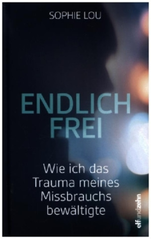 Kniha Endlich frei Sophie Lou