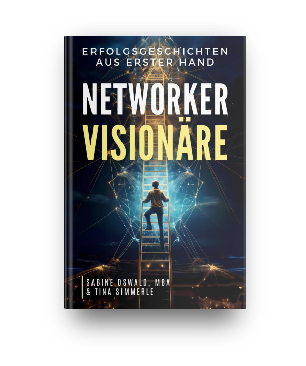 Kniha Networker Visionäre Your Golden Business - Oswald & Simmerle GbR