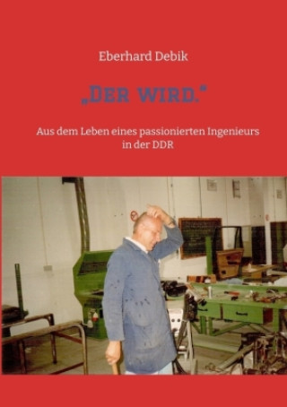 Knjiga "Der wird." Harald A. Mieg