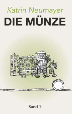 Kniha Die Münze Katrin Neumayer
