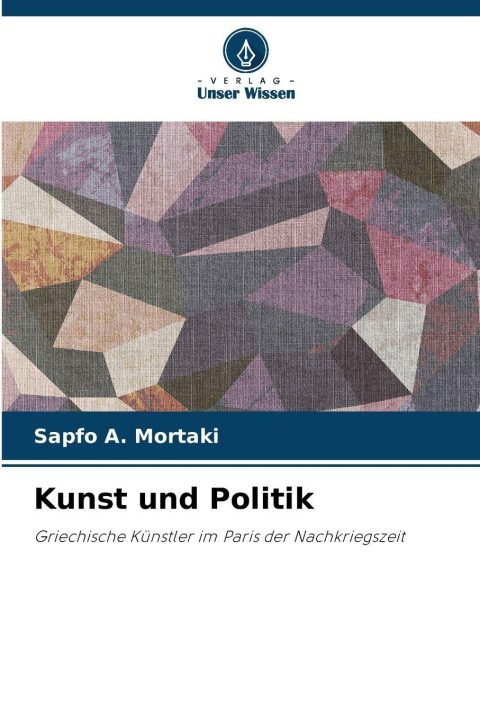 Kniha Kunst und Politik Sapfo A. Mortaki