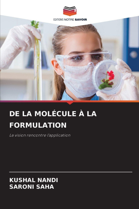 Kniha DE LA MOLÉCULE À LA FORMULATION Saroni Saha