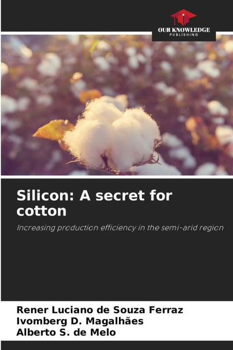 Kniha Silicon: A secret for cotton Ivomberg D. Magalhães