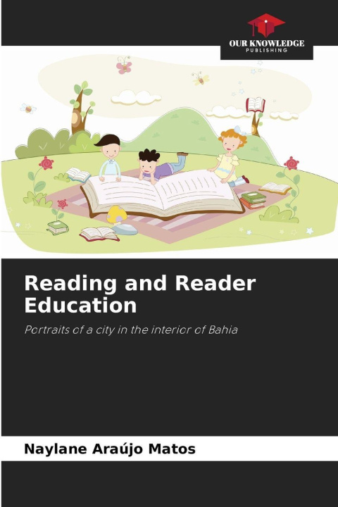 Kniha Reading and Reader Education Naylane Araújo Matos
