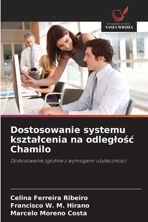 Knjiga Dostosowanie systemu kszta¿cenia na odleg¿o¿¿ Chamilo Francisco W. M. Hirano