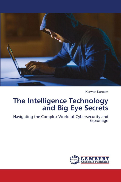 Kniha The Intelligence Technology and Big Eye Secrets Karwan Kareem
