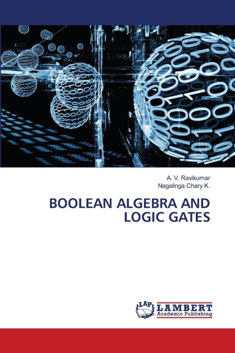 Kniha BOOLEAN ALGEBRA AND LOGIC GATES Nagalinga Chary K.