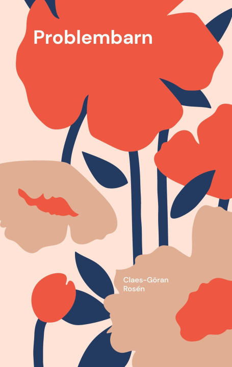 Kniha Problembarn Claes-Göran Rosén