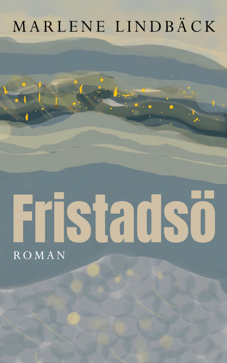 Kniha Fristadsö Marlene Lindbäck