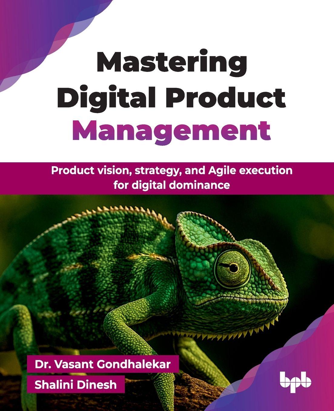 Knjiga Mastering Digital Product Management Shalini Dinesh