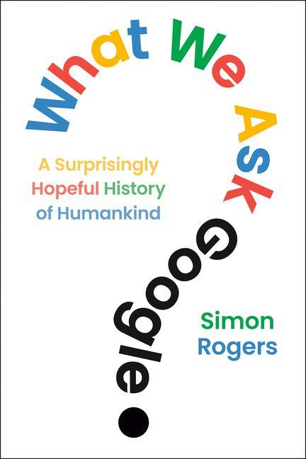 Kniha What We Ask Google ROGERS SIMON