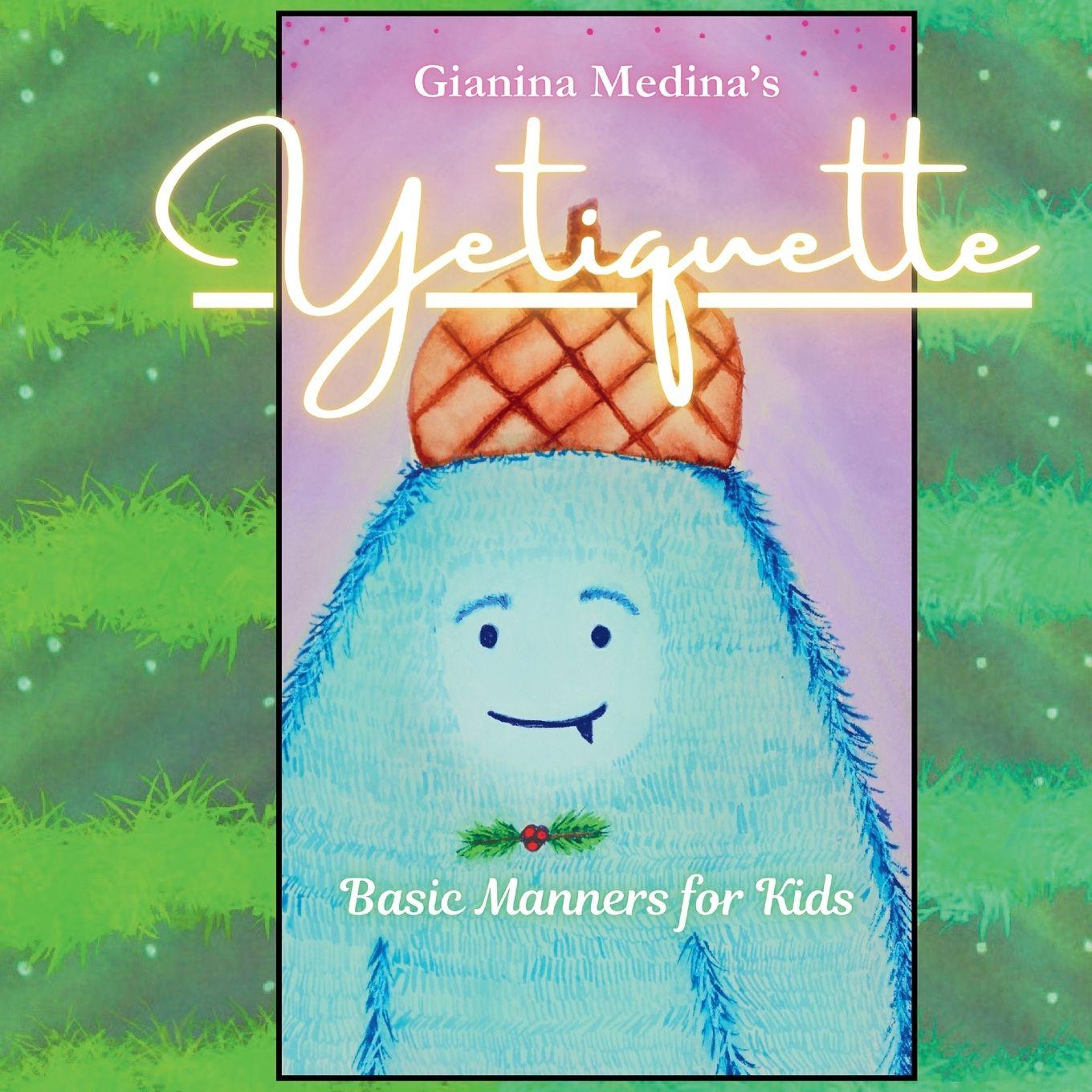 Kniha Yetiquette Gianina Medina