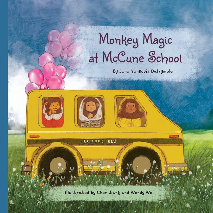 Knjiga Monkey Magic at McCune School Jana Yankoviz Dalrymple