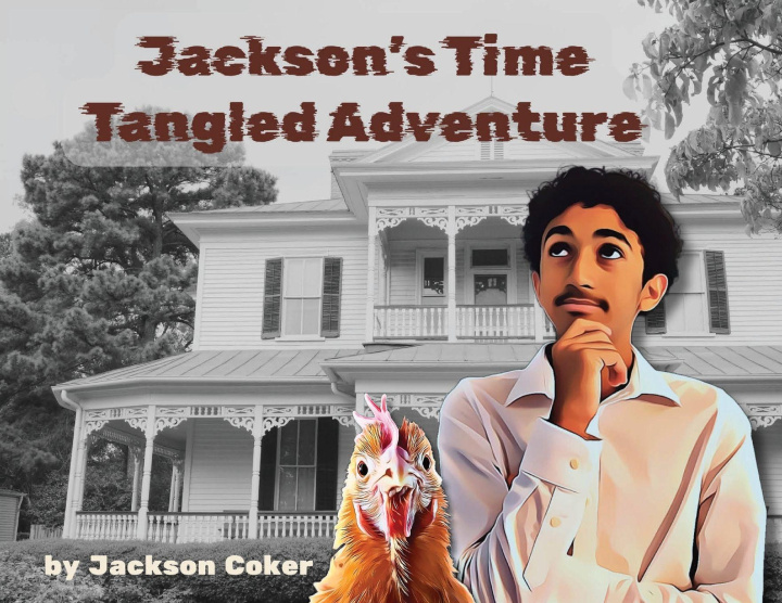 Kniha Jackson's Time Tangled Adventure Jackson A Coker