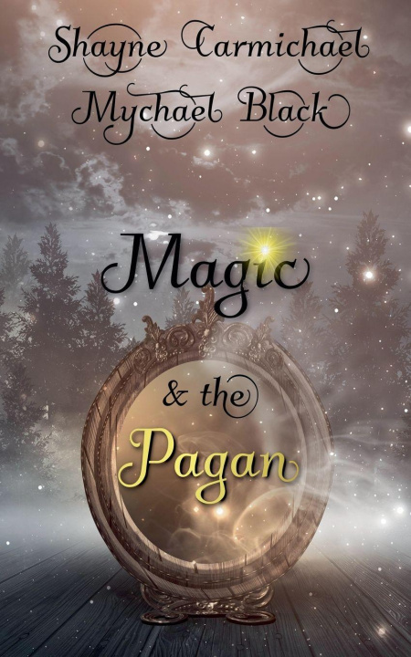 Kniha Magic & the Pagan Mychael Black
