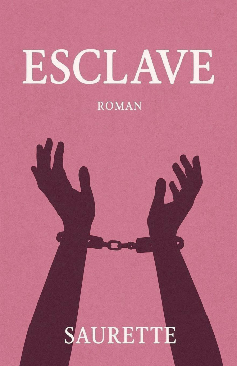 Kniha Esclave Saurette