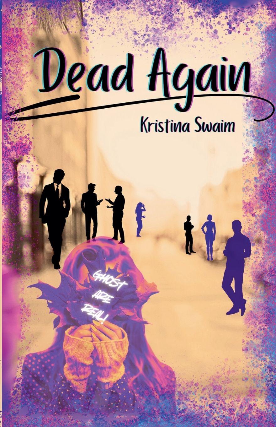 Kniha Dead Again Kristina Swaim