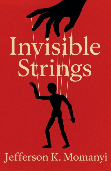 Kniha Invisible Strings Jefferson K. Momanyi