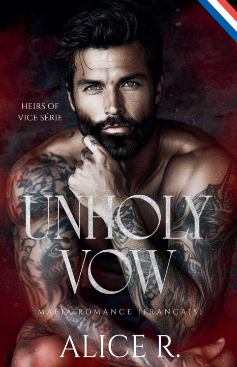 Knjiga Unholy Vow Alice R. Français