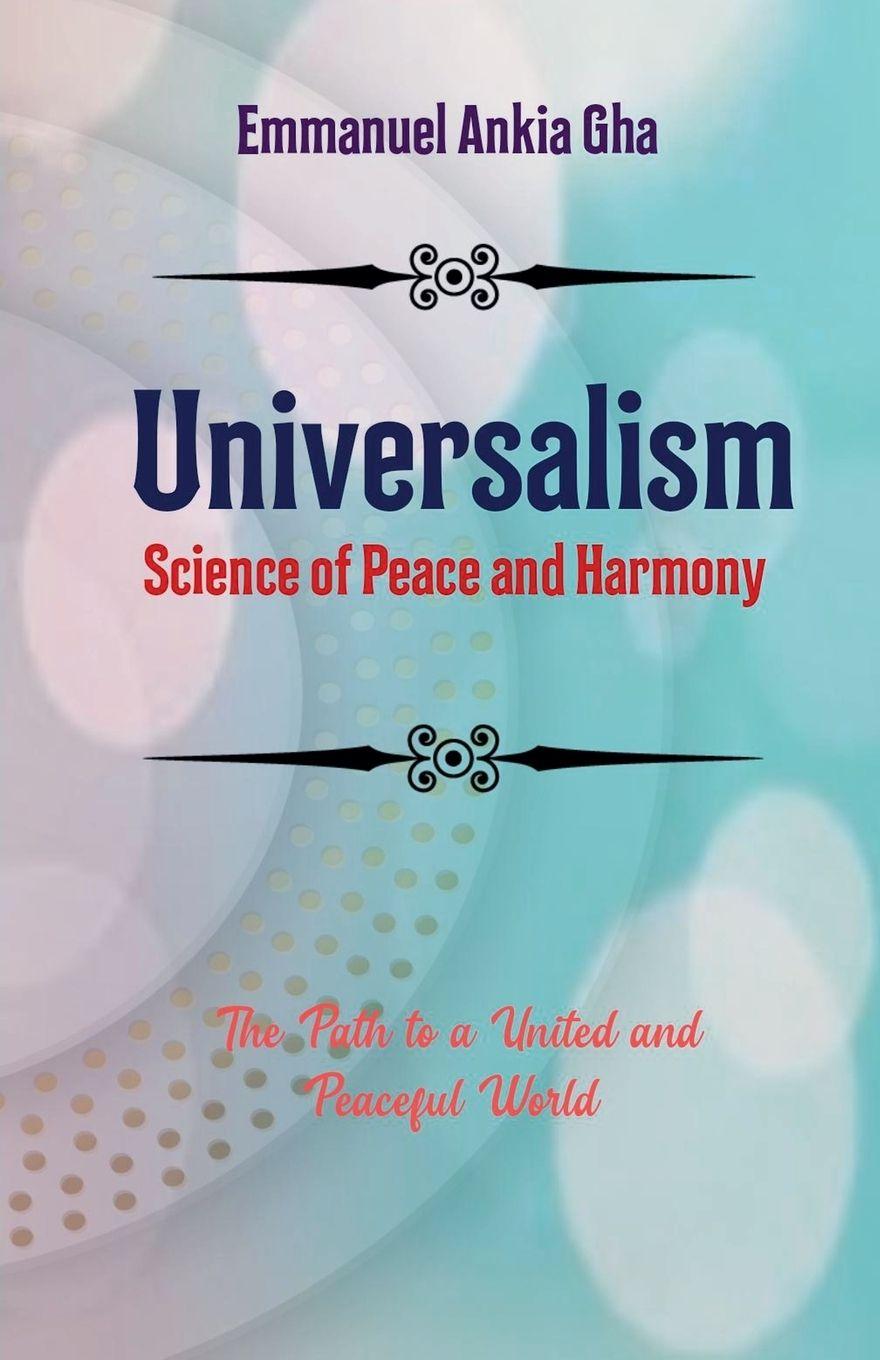 Kniha Universalism Emmanuel Ankia Gha