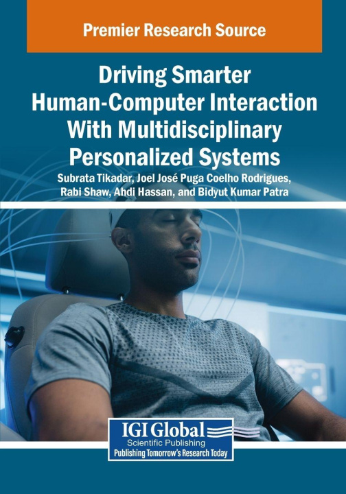 Kniha Driving Smarter Human-Computer Interaction With Multidisciplinary Personalized Systems Joel Jos Puga Coelho Rodrigues