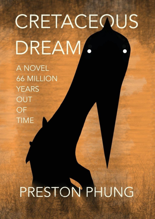 Boek Cretaceous Dream Preston T. Phung