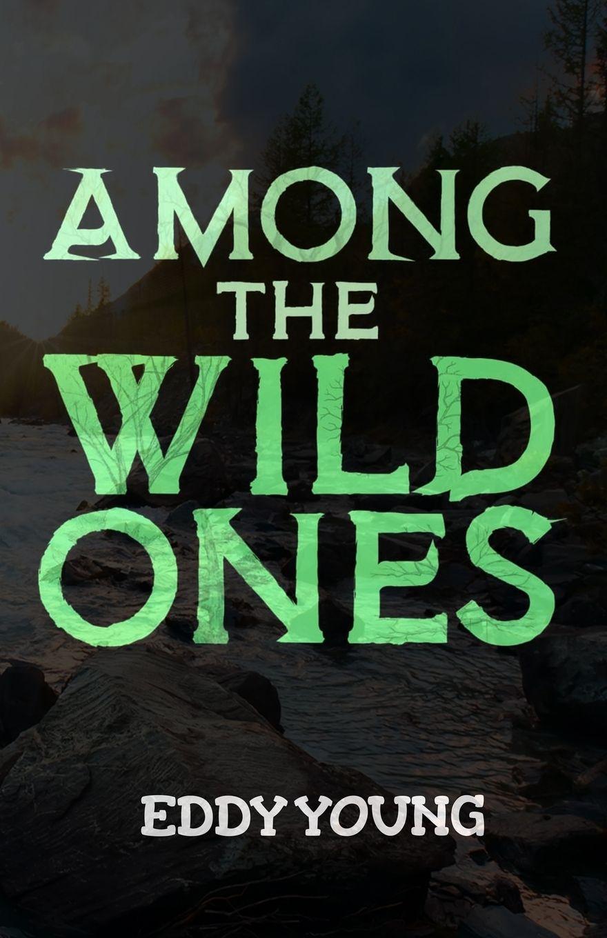 Kniha Among the Wild Ones Eddy Young