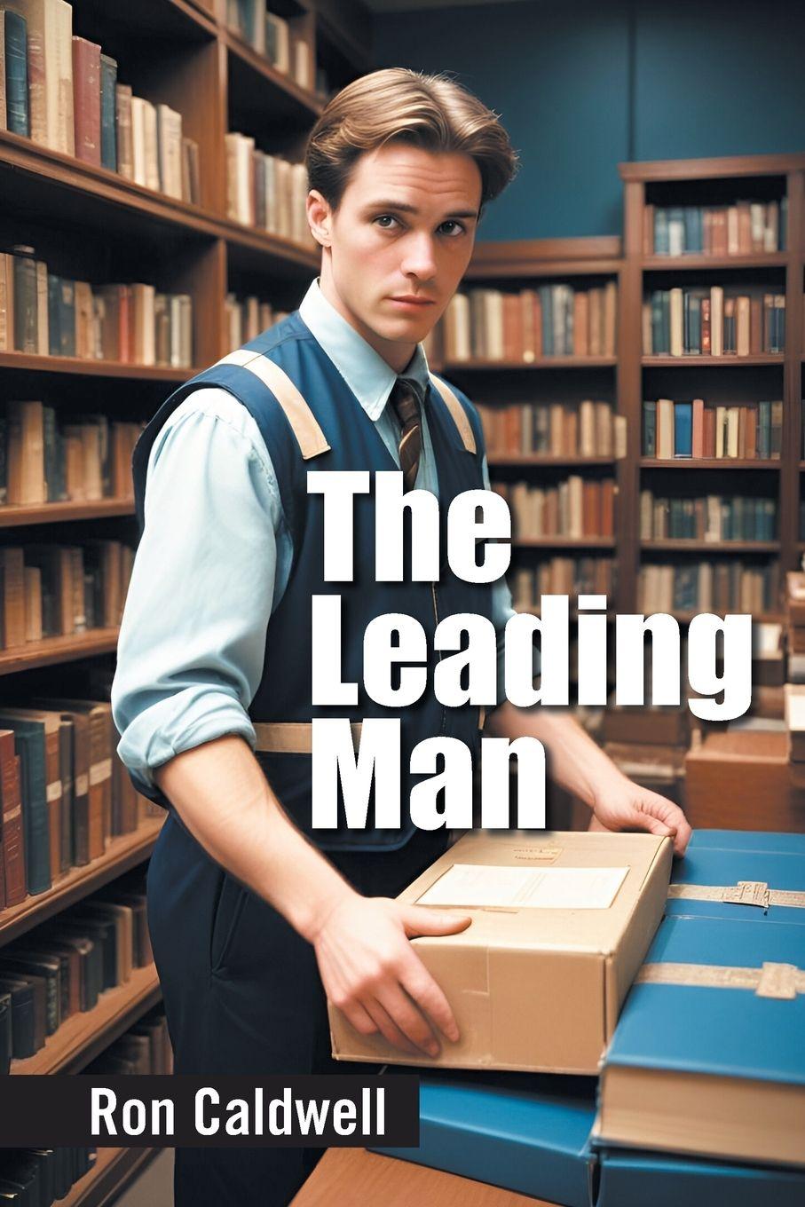 Kniha The Leading Man Ron Caldwell