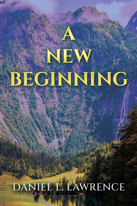 Kniha A New Beginning Daniel L. Lawrence