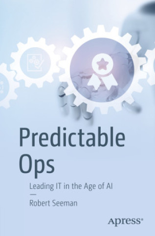 Knjiga Predictable Ops Robert Seeman