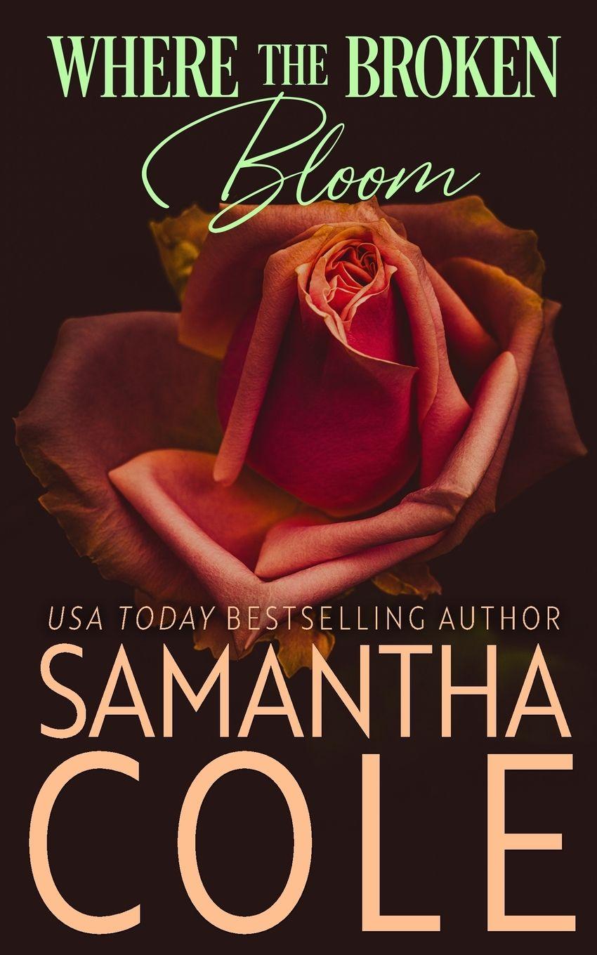Kniha Where the Broken Bloom Samantha Cole