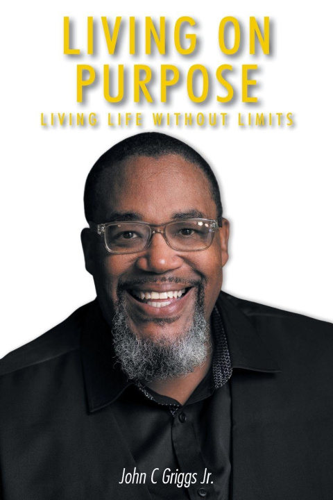 Kniha Living on Purpose John C Griggs Jr.