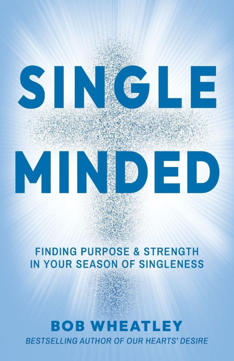 Kniha Single-Minded Bob Wheatley
