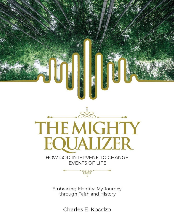 Kniha The Mighty Equalizer Charles E. Kpodzo
