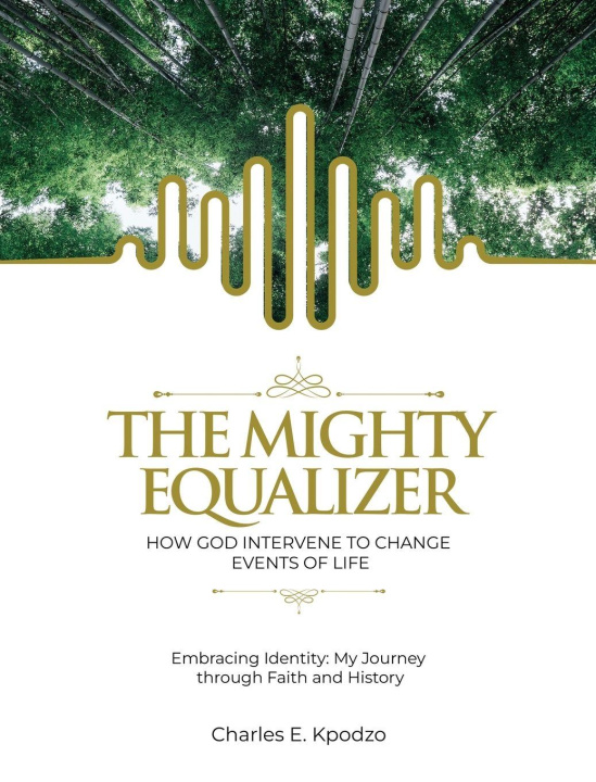 Kniha The Mighty Equalizer Charles E. Kpodzo