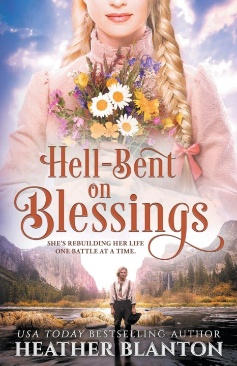 Kniha Hell-Bent on Blessings Heather Blanton
